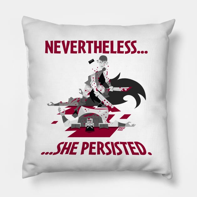Nevertheless, She Persisted Pillow by RaygunTeaParty