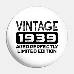 Birthday Gift Vintage 1939 Aged Perfectly Pin