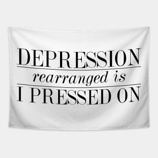 Depression Rearranged is I Pressed On Tapestry