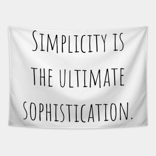 Simplicity is the Ultima Sophistication Tapestry