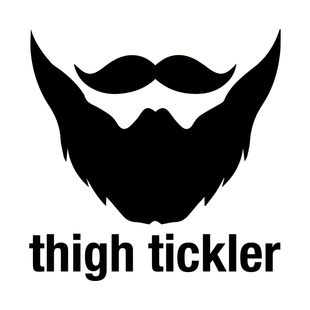 Thigh Tickler - Beard Beards by fromherotozero