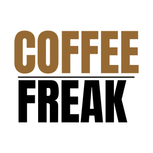 Coffee freak T-Shirt