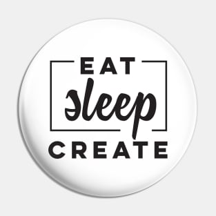 Eat Sleep Create' Amazing Artist Teacher Shirt Pin