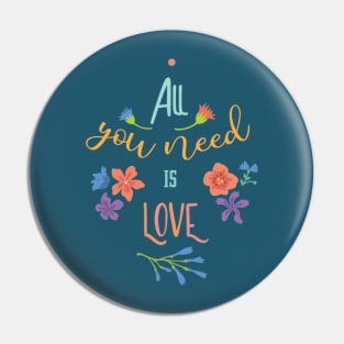 All you need is LOVE Pin