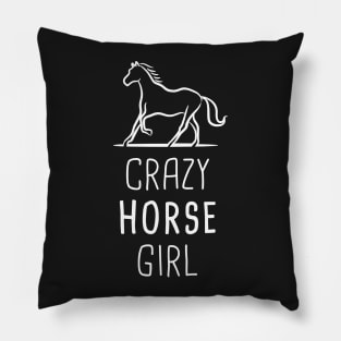 Crazy Horse Girl | Funny Horseback Riding Pillow