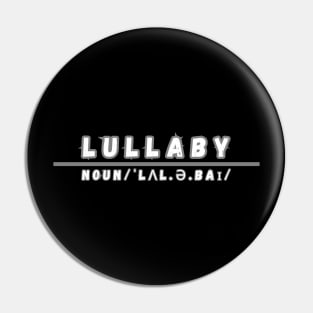 Word Lullaby Pin