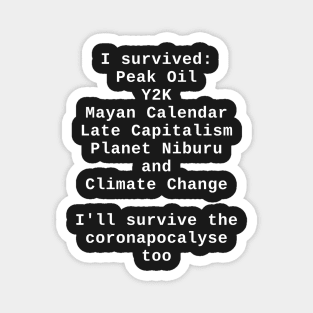 End of the World Survivor Magnet