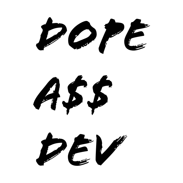 Dope A$$ Dev by nerdyandnatural