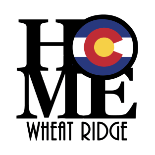 HOME Wheat Ridge Colorado T-Shirt