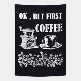 Ok, But First Coffee Tapestry