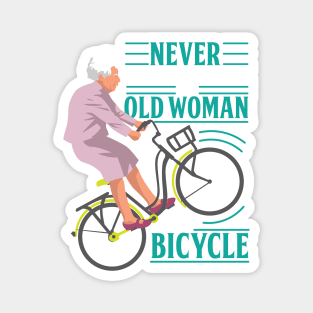 Never Underestimate An Old Woman On a Bicycle Magnet