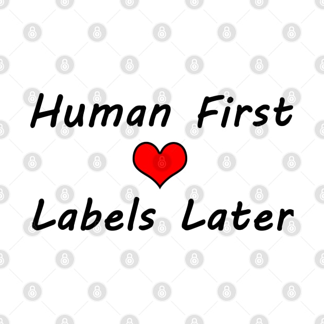 Human First, Labels Later - Typography Design by art-by-shadab