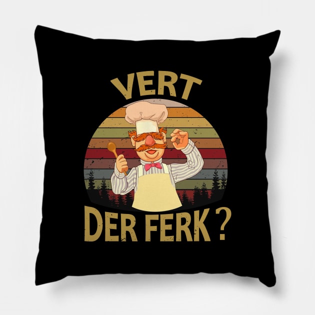 Vert Der Ferk cook Swedish Chef Pillow by claudirons