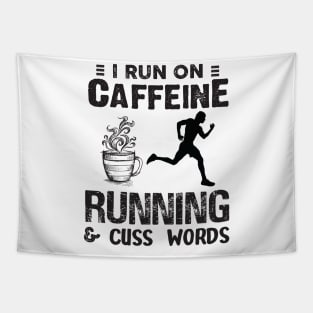 I Run On Caffeine Running And Cuss Words Tapestry