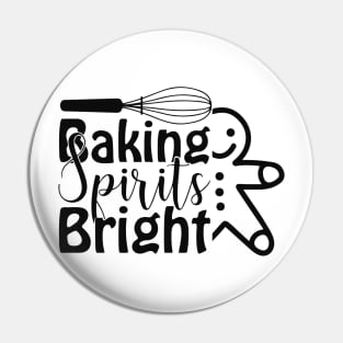 Funny Baking Lover Gifts, Baking Spirits Bright Pin