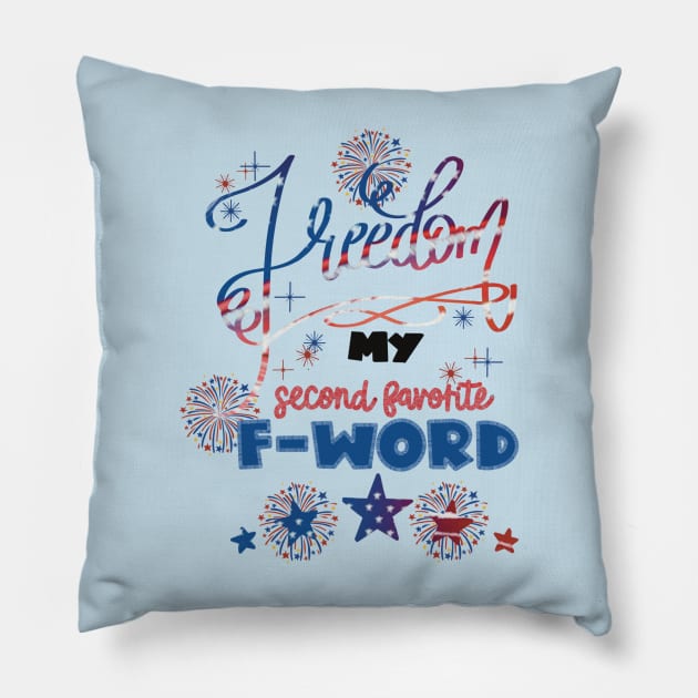 Freedom second favorite f word! Pillow by LHaynes2020