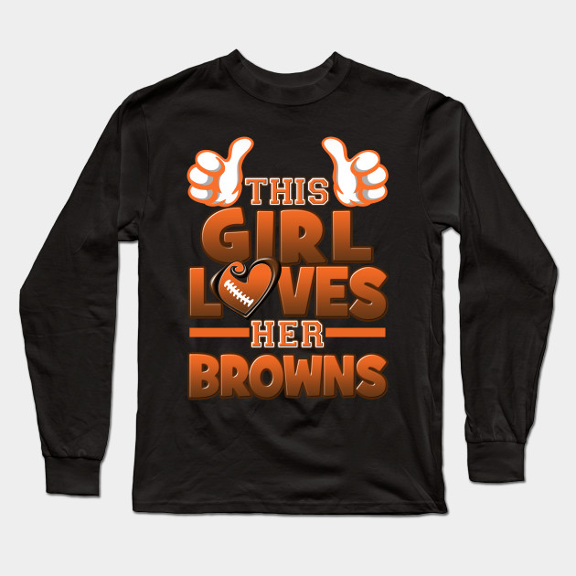 This Girl Loves Her Browns Football 