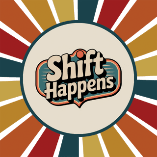 Shift Happens – Because Hard Work Never Stops profile image
