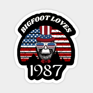 Bigfoot loves America and People born in 1987 Magnet