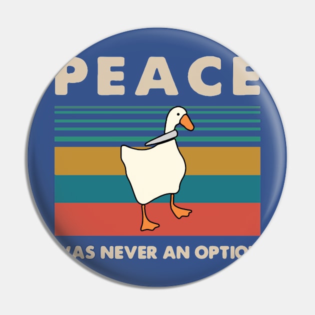 Goose Peace Was Never An Option 1 Pin by trenda back