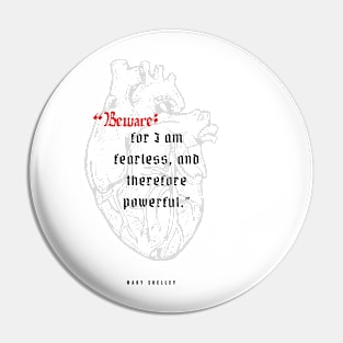 Frankenstein Quote design Pin