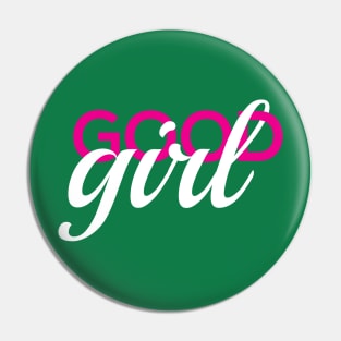 Good girl Pin