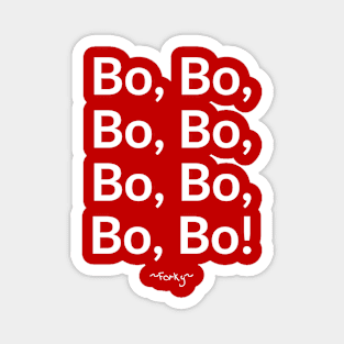 Bo, Bo, Bo, Bo... Magnet