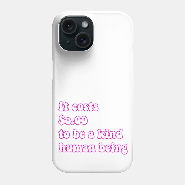 Kind human being Phone Case by reesea