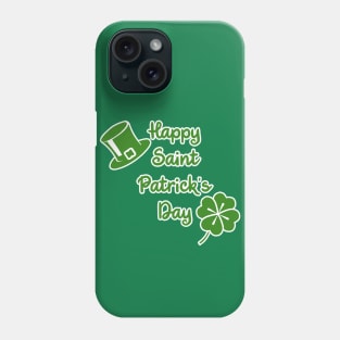 Happy Saint Patrick's Day Phone Case