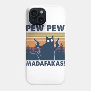 Cat Vintage PewPewPew Madafakas Cat Crazy Pew Vintage Phone Case