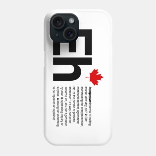 Eh Canada Day Phone Case