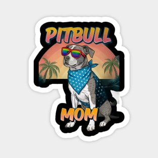Pitbull Mom Beach Dog Lover - Summer Pitbull with Rainbow Sunglasses Magnet