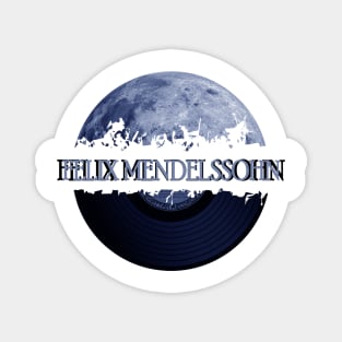 Felix Mendelssohn blue moon vinyl Magnet