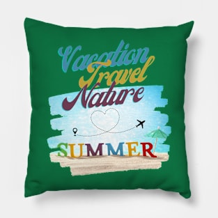 Vacation, Travel, Nature, Summer Pillow