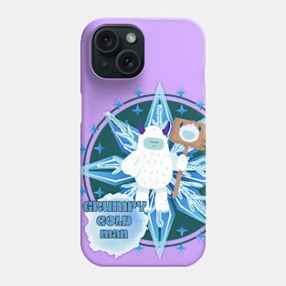 Grumpy Cold Man Phone Case