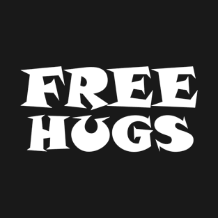 Free Hugs Typography - Minimal - Graphic Design White Lettering T-Shirt