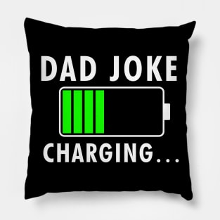 Dad Joke Charging Funny Quote Fathers Day Pillow