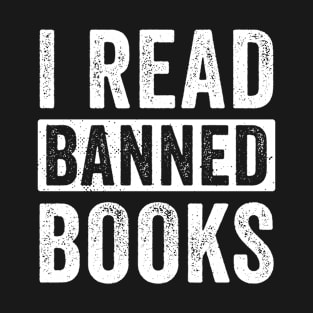 I Read Banned Books Design for Men Reading Books T-Shirt