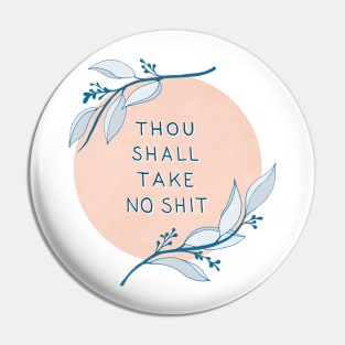 Take No Shit Pin