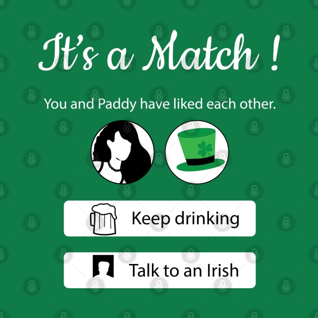 Hilarious st Patricks day shirt It's a match t-shirt women - funny online dating shirt - gift for her by ayelandco