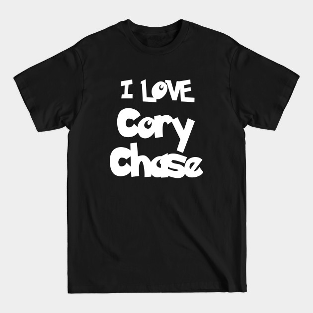 Disover I Love Cory Chase - Cory Chase - T-Shirt