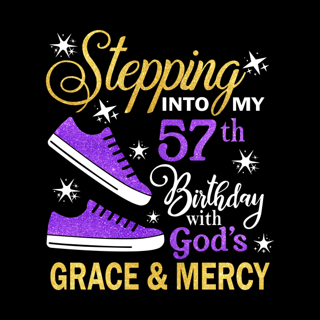 Stepping Into My 57th Birthday With God's Grace & Mercy Bday by MaxACarter