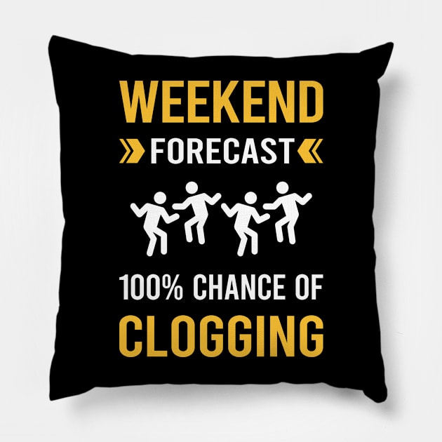 Weekend Forecast Clogging Clog Dance Clogger Pillow by Good Day