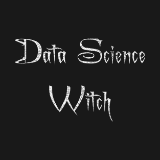 Data Science Witch T-Shirt