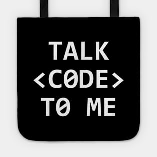 TALK CODE TO ME Tote