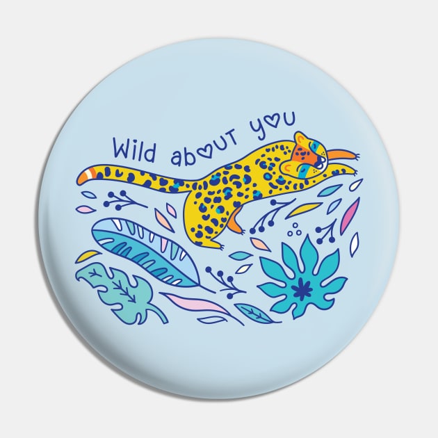 Wild about you Pin by PenguinHouse