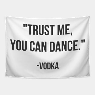 Trust Me, You Can Dance Tapestry