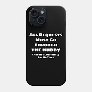 All Requests Hubby (White) Phone Case