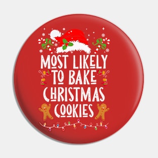 Most Likely To Bake Christmas Cookies Pin