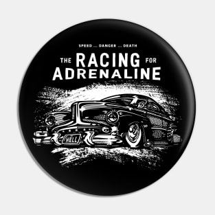 Car Racing for Adrenaline Pin